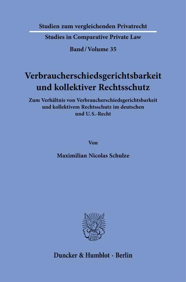 Verbraucherschiedsgerichtsbarkeit und kollektiver Rechtsschutz