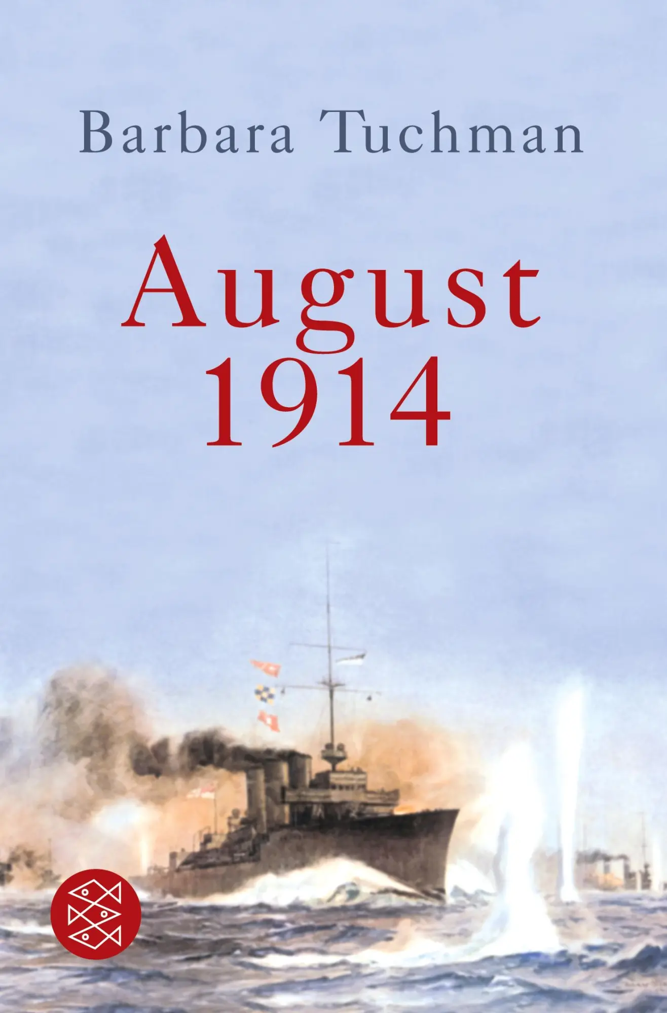 Cover: 9783596197347 | August 1914 | Barbara Tuchman | Taschenbuch | 536 S. | Deutsch | 2013