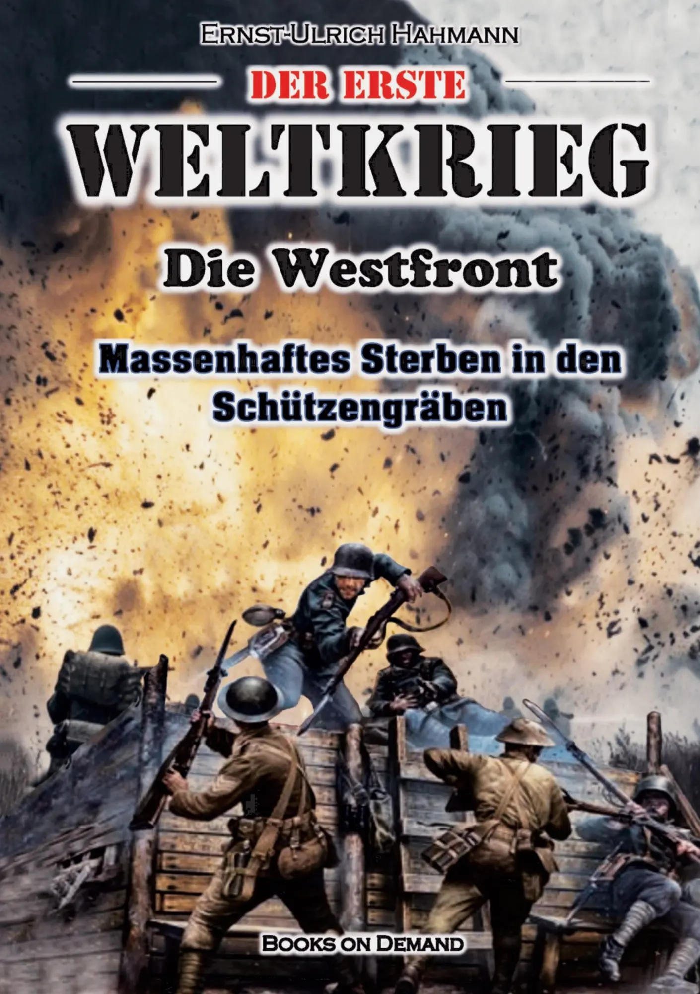 Cover: 9783759787347 | Der Erste Weltkrieg | Ernst-Ulrich Hahmann | Taschenbuch | Paperback