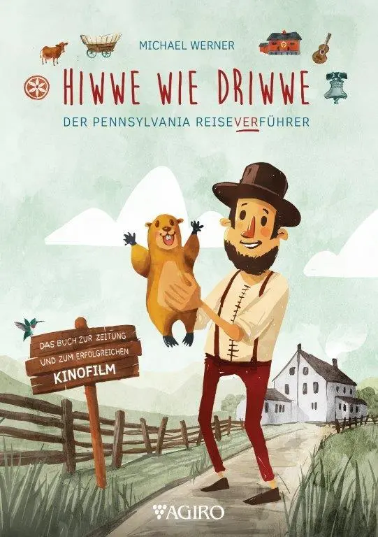 Cover: 9783946587347 | Hiwwe wie Driwwe | Der Pennsylvania Reiseverführer | Michael Werner