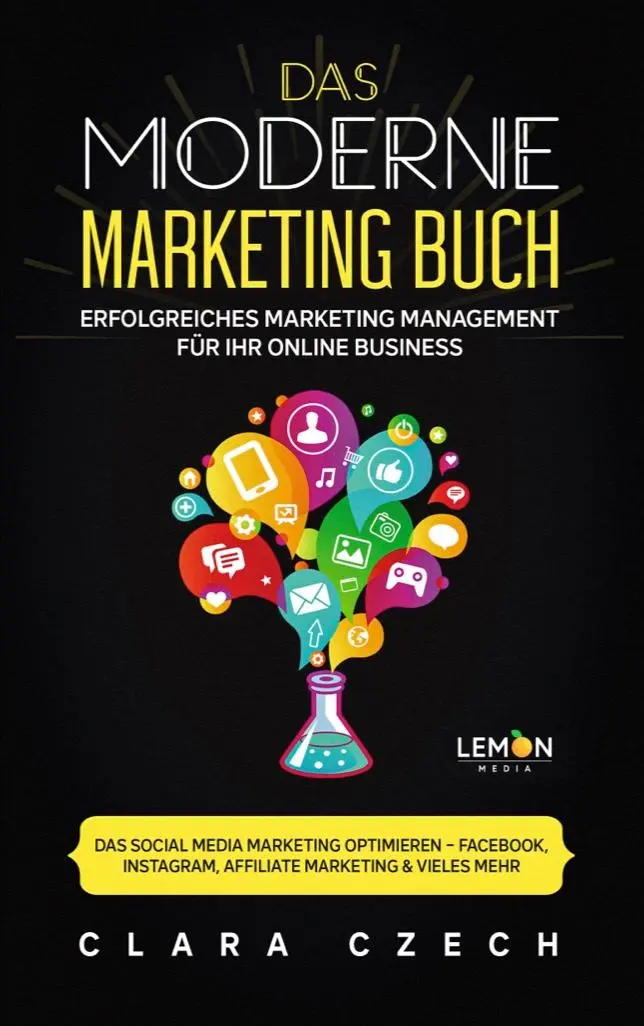 Cover: 9783966457347 | Das moderne Marketing Buch | Clara Czech | Taschenbuch | 236 S. | 2021
