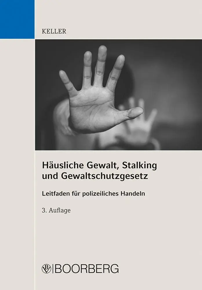 Cover: 9783415077447 | Häusliche Gewalt, Stalking und Gewaltschutzgesetz | Christoph Keller