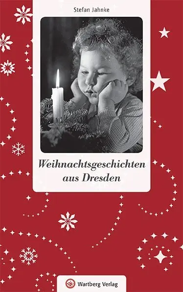 Cover: 9783831327447 | Weihnachtsgeschichten aus Dresden | Stefan Jahnke | Buch | 80 S.