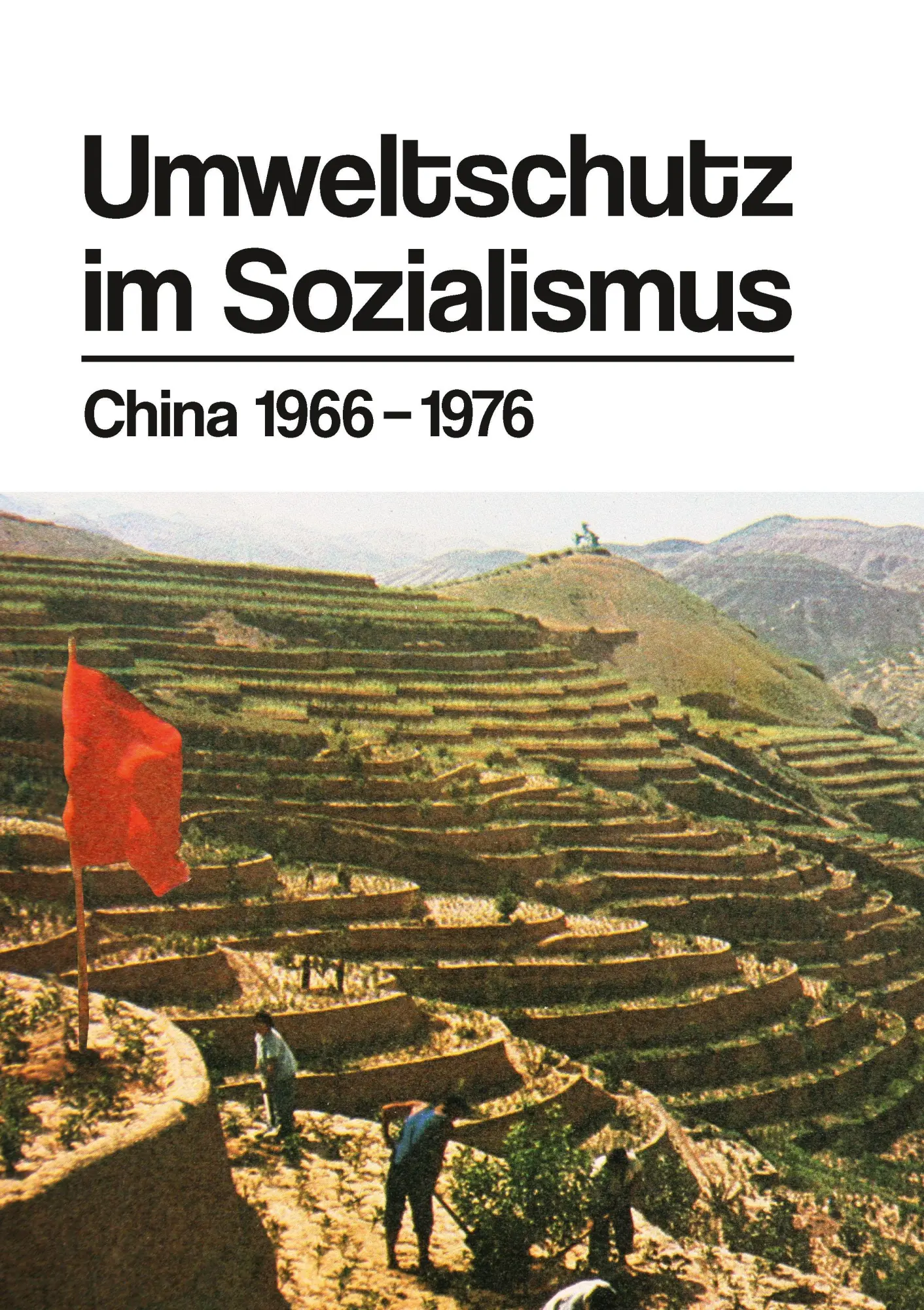 Cover: 9783880217447 | Umweltschutz im Sozialismus | China 1966¿-¿1976 | GmbH | Taschenbuch