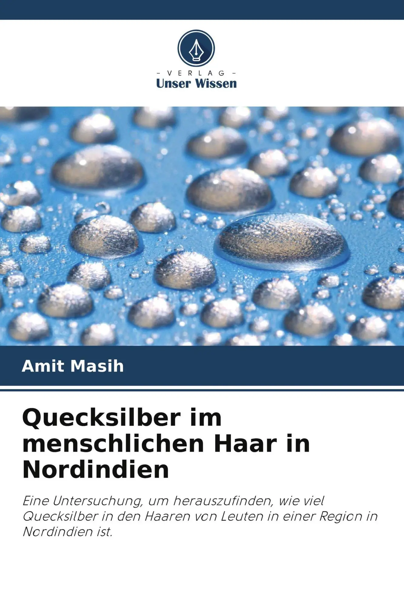 Cover: 9786209547447 | Quecksilber im menschlichen Haar in Nordindien | Amit Masih | Buch