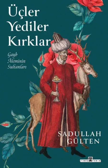 Cover: 9786256767447 | Ücler Yediler Kirklar | Sadullah Gülten | Taschenbuch | Türkisch