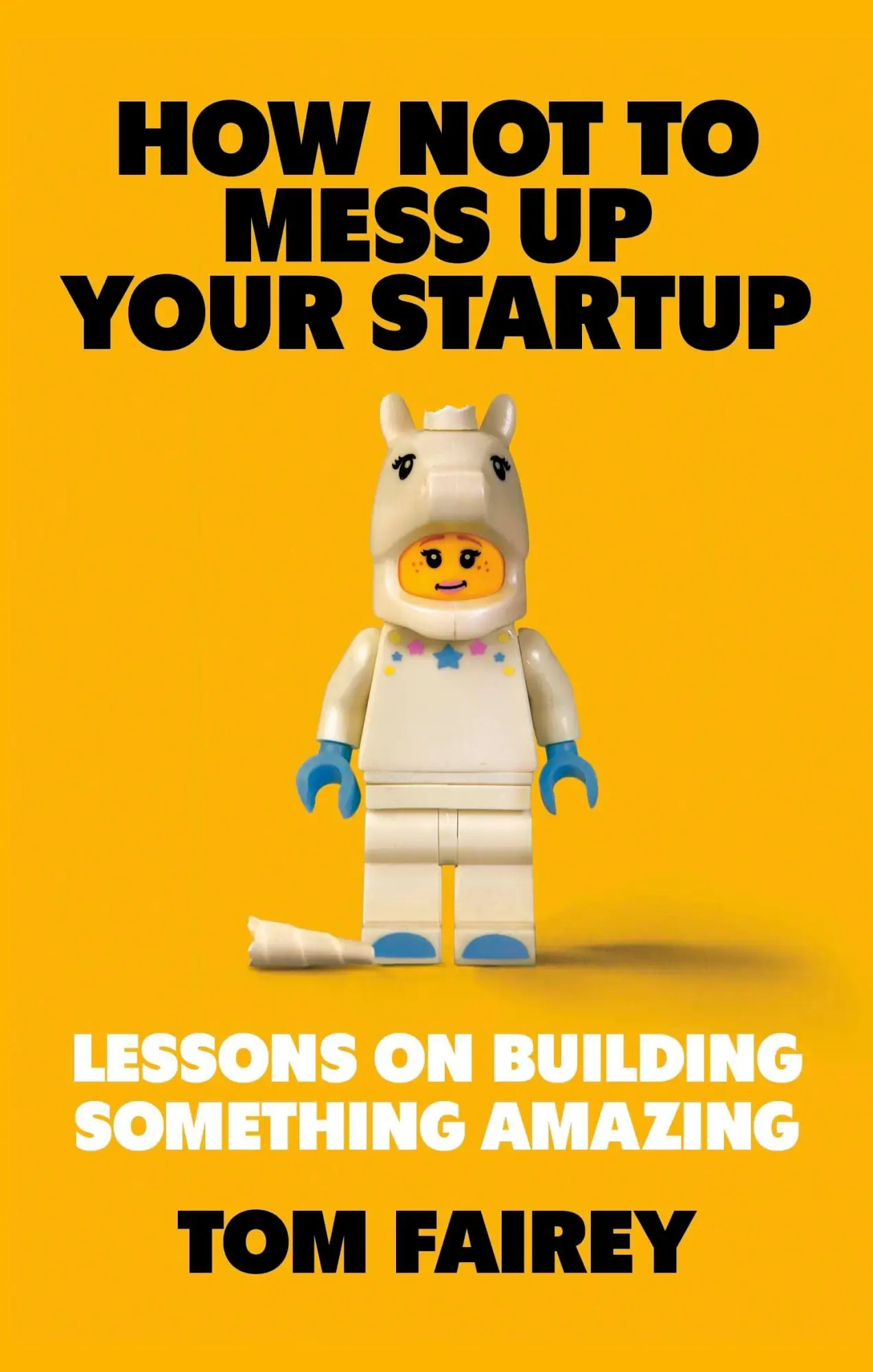 Cover: 9781472147547 | How Not to Mess Up Your Startup | Tom Fairey | Taschenbuch | Englisch