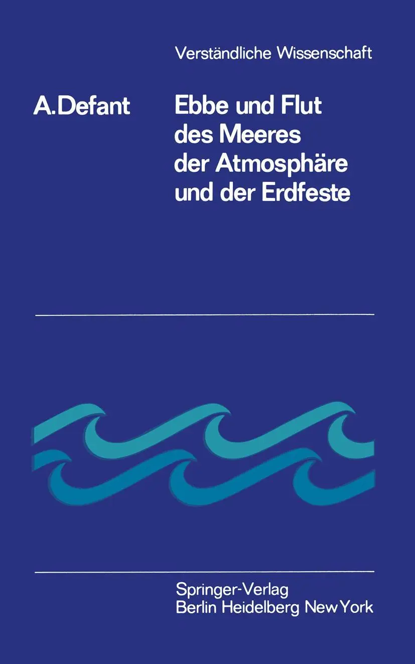 Cover: 9783540017547 | Ebbe und Flut des Meeres der Atmosphäre und der Erdfeste | Defant