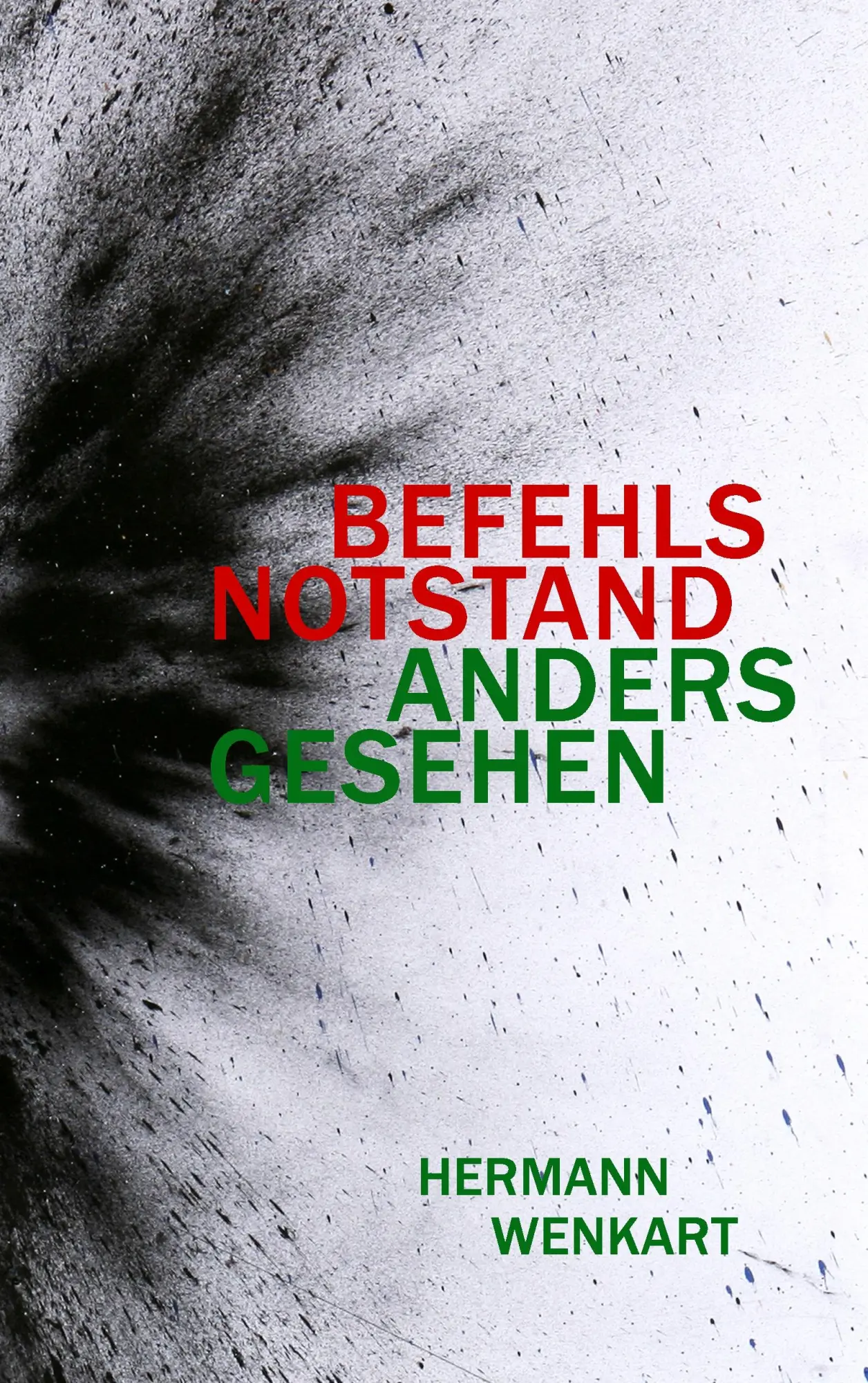 Cover: 9783732247547 | Befehlsnotstand anders gesehen | Hermann Wenkart | Taschenbuch | 2013