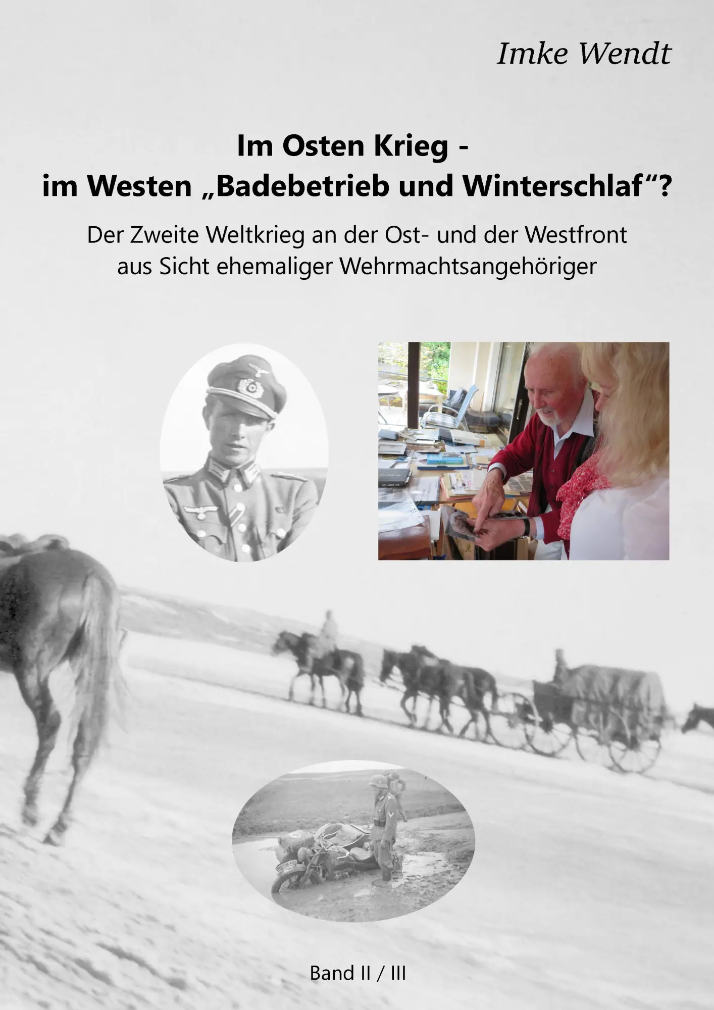 Cover: 9783741227547 | Im Osten Krieg - im Westen "Badebetrieb und Winterschlaf"? Band 2/3