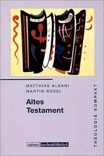 Cover: 9783766837547 | Altes Testament | Matthias Albani (u. a.) | Taschenbuch | 184 S.