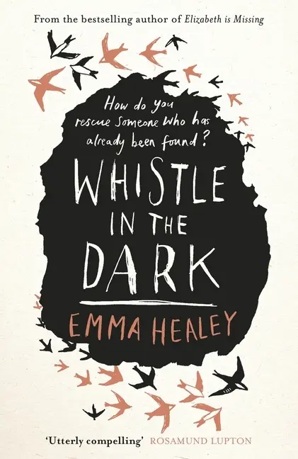 Cover: 9780241327647 | Whistle in the Dark | Emma Healey | Taschenbuch | Trade paperback (UK)