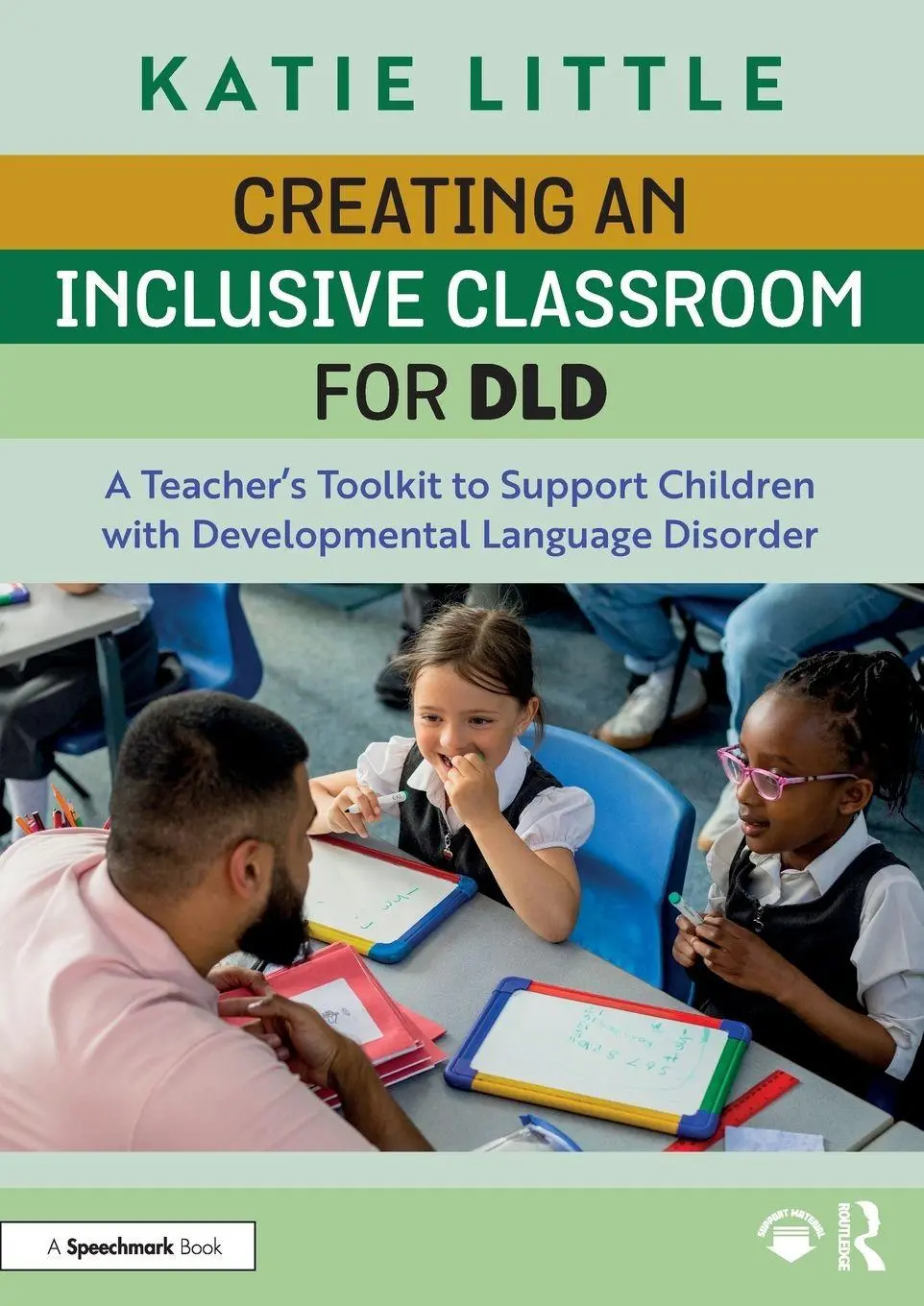 Cover: 9781032717647 | Creating an Inclusive Classroom for DLD | Katie Little | Taschenbuch