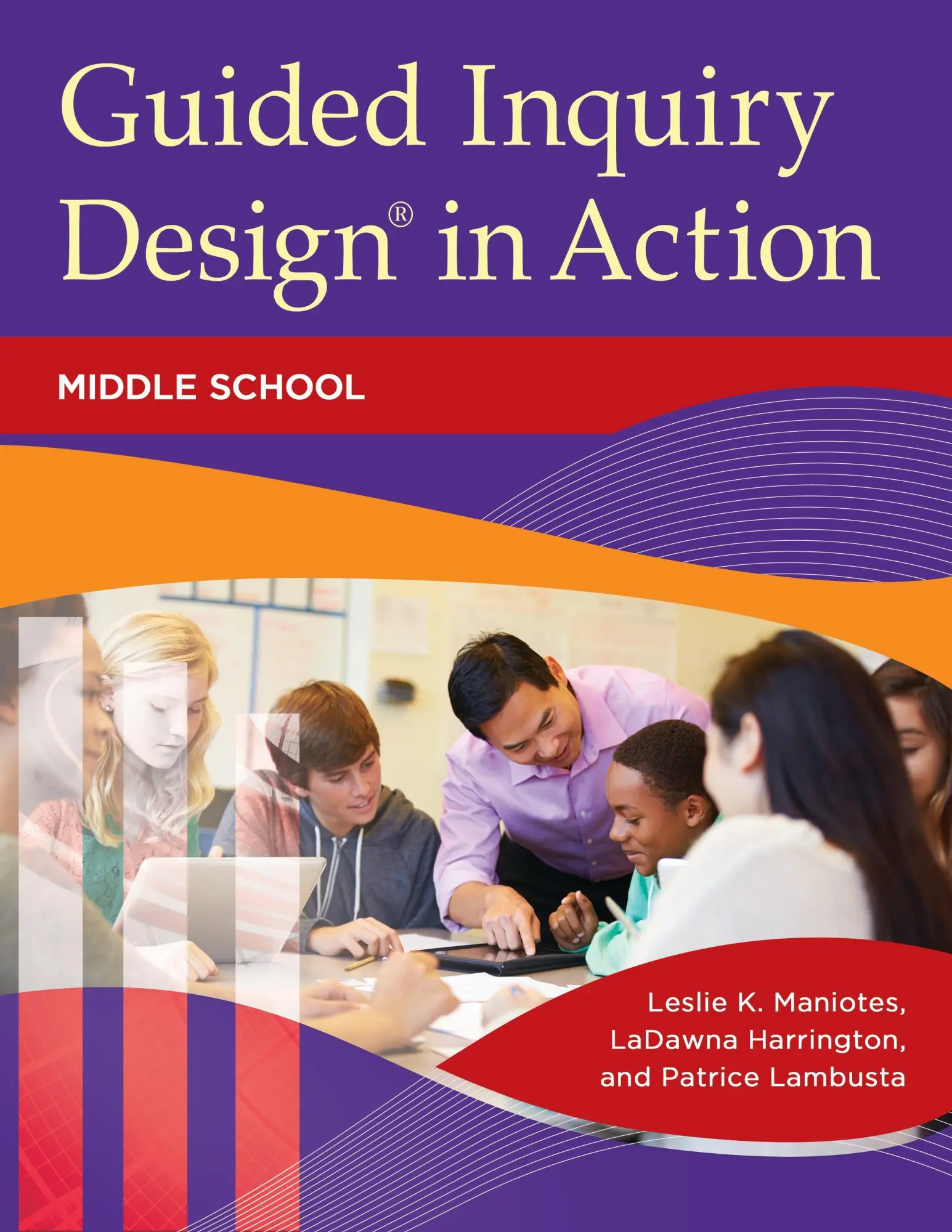 Cover: 9781440837647 | Guided Inquiry Design in Action | Middle School | Maniotes (u. a.)