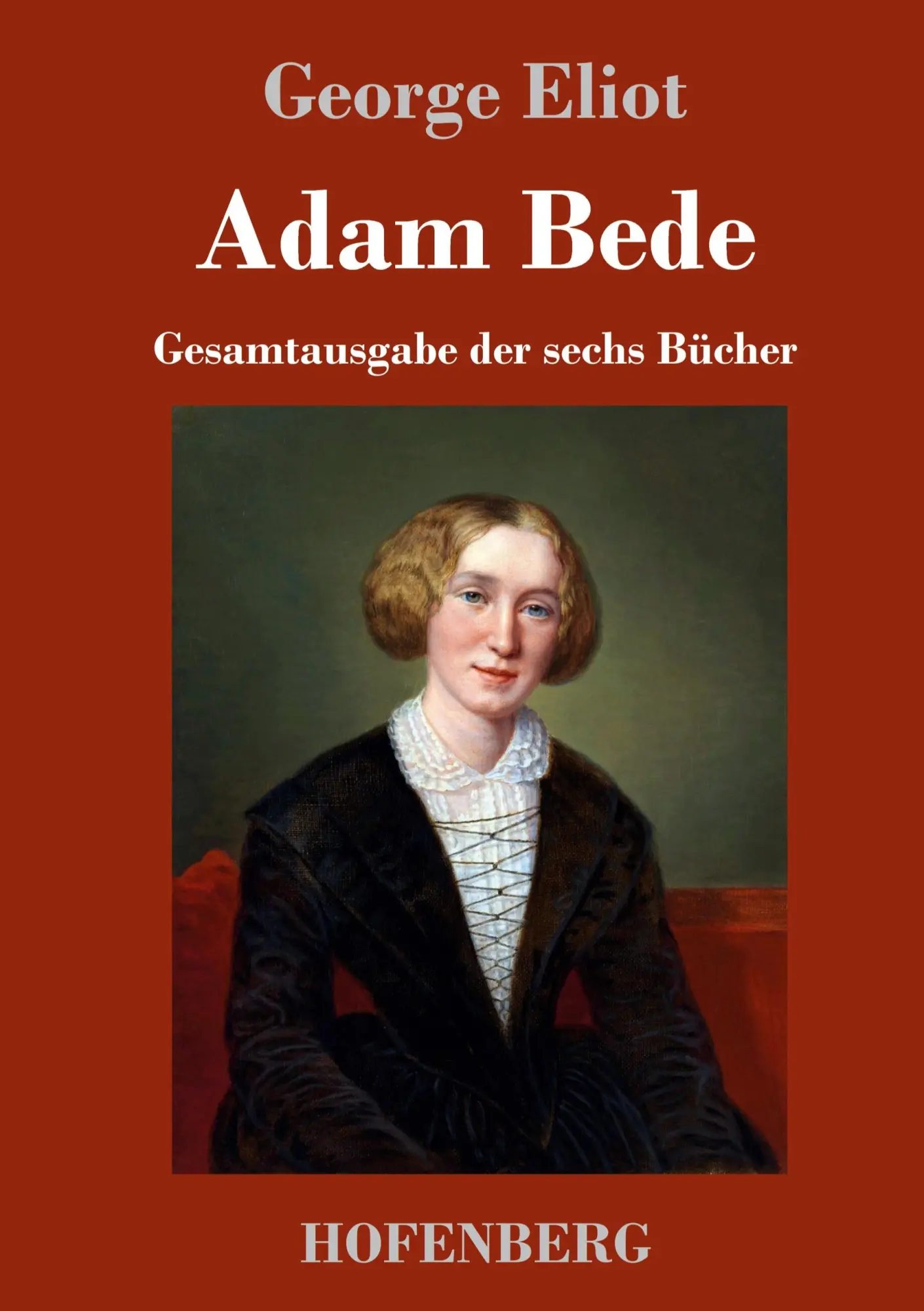 Cover: 9783743747647 | Adam Bede | Gesamtausgabe der sechs Bücher | George Eliot | Buch