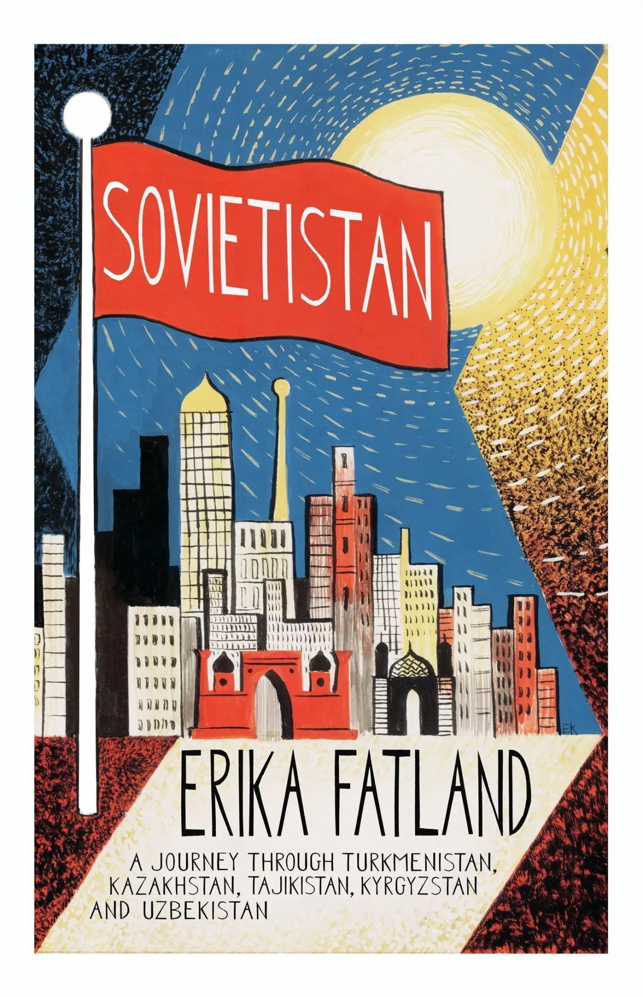 Cover: 9780857057747 | Sovietistan | Erika Fatland | Taschenbuch | Kartoniert / Broschiert