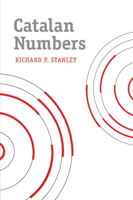 Cover: 9781107427747 | Catalan Numbers | Richard P Stanley | Taschenbuch | Englisch | 2015 Cover: 9781107427747 | Catalan Numbers | Richard P Stanley | Taschenbuch | Englisch | 2015