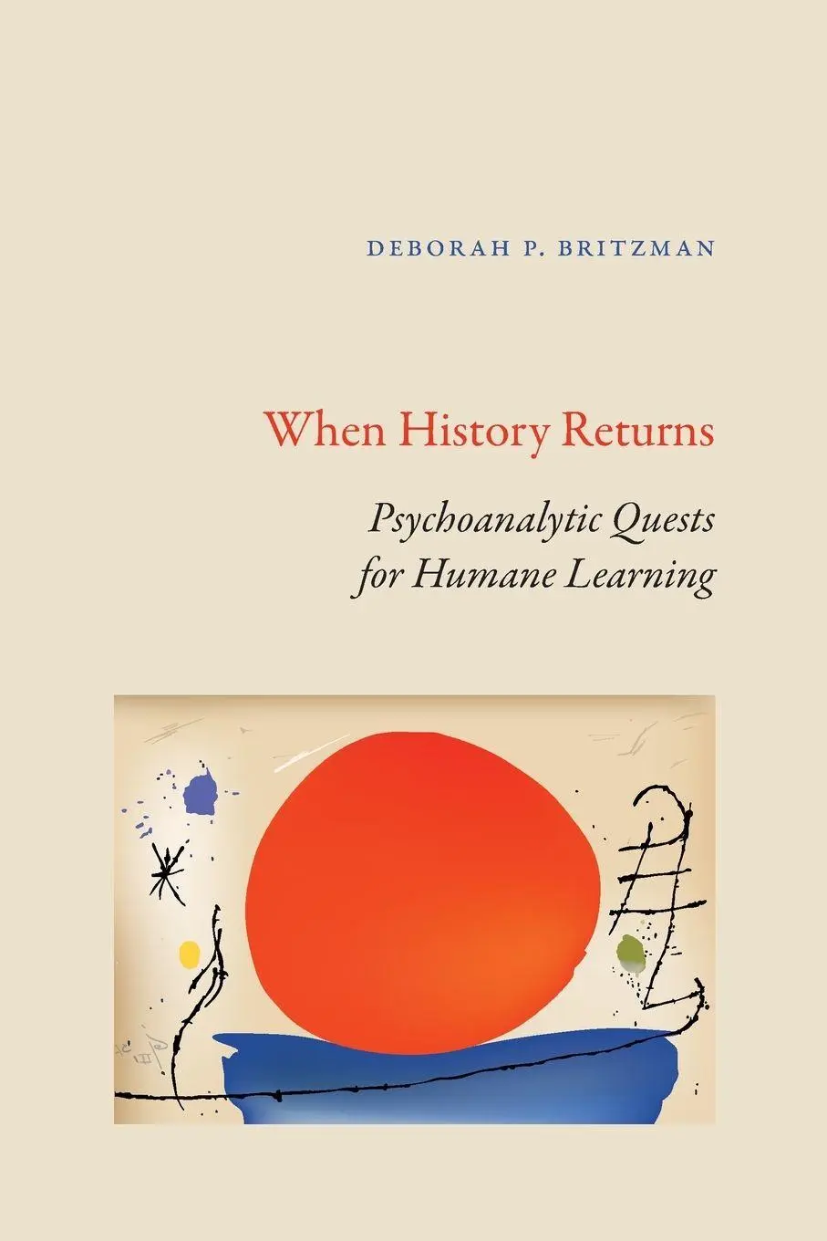 Cover: 9781438497747 | When History Returns | Psychoanalytic Quests for Humane Learning