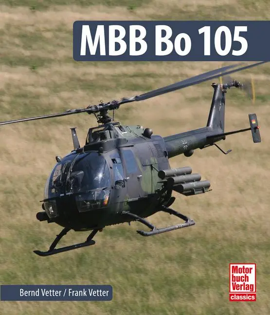 Cover: 9783613047747 | MBB Bo 105 | Frank Vetter (u. a.) | Taschenbuch | 224 S. | Deutsch