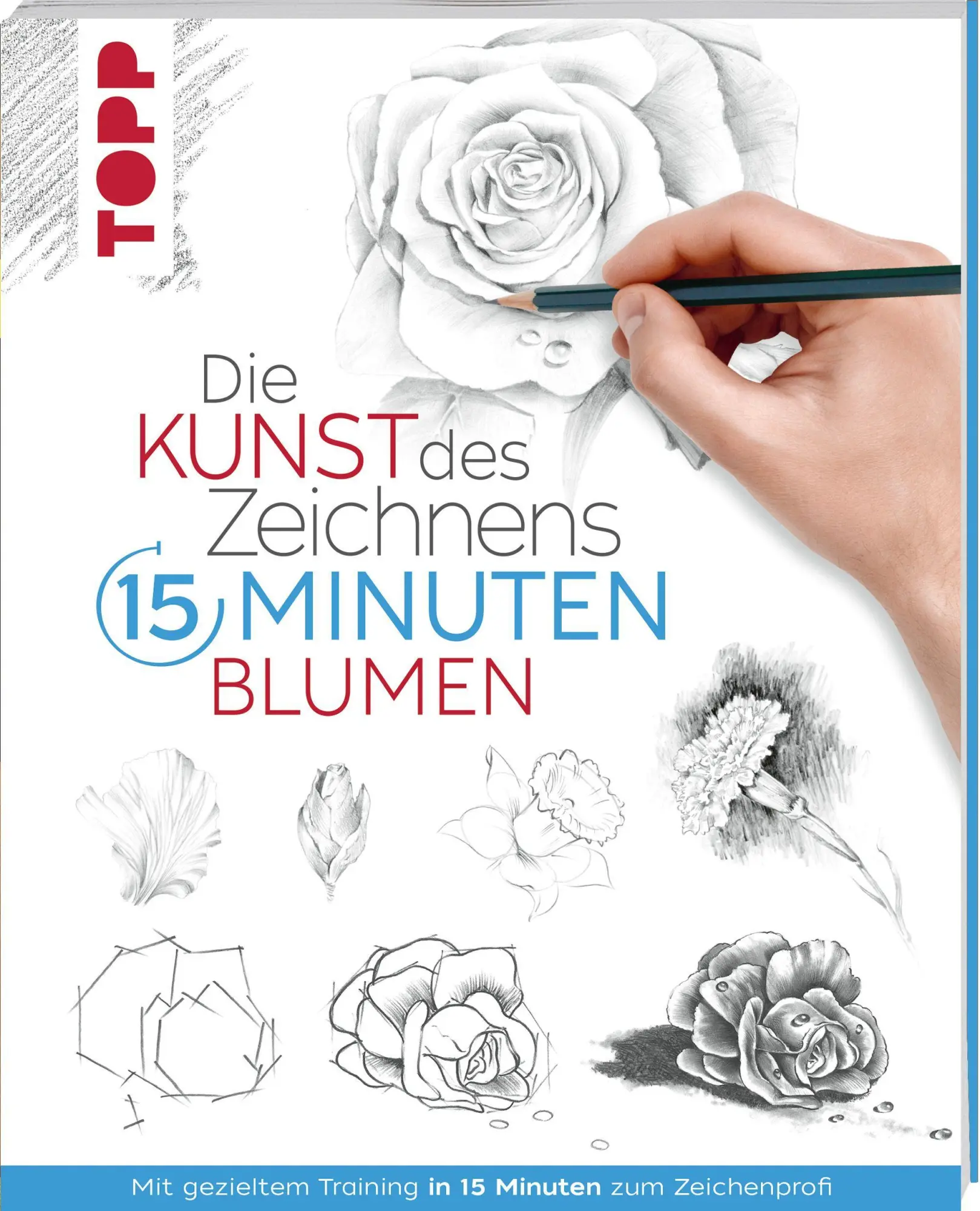 Cover: 9783772447747 | Die Kunst des Zeichnens 15 Minuten - Blumen | Frechverlag | Buch