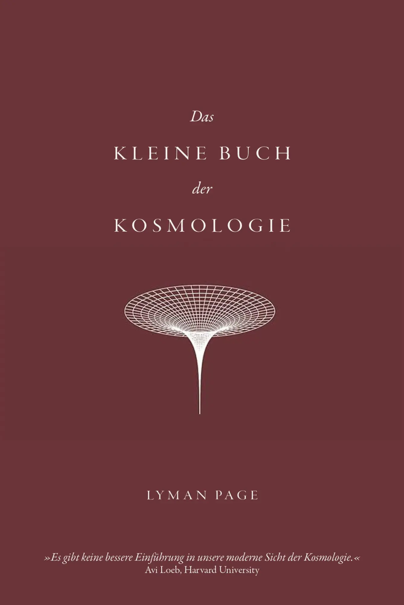 Cover: 9783959727747 | Das kleine Buch der Kosmologie | Lyman Page | Buch | 208 S. | Deutsch
