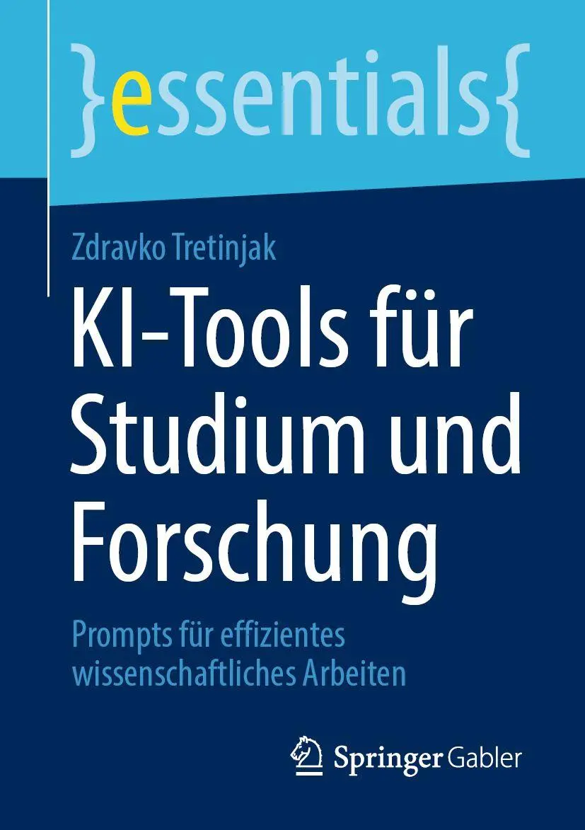 Cover: 9783658517847 | KI¿Tools für Studium und Forschung | Zdravko Tretinjak | Taschenbuch