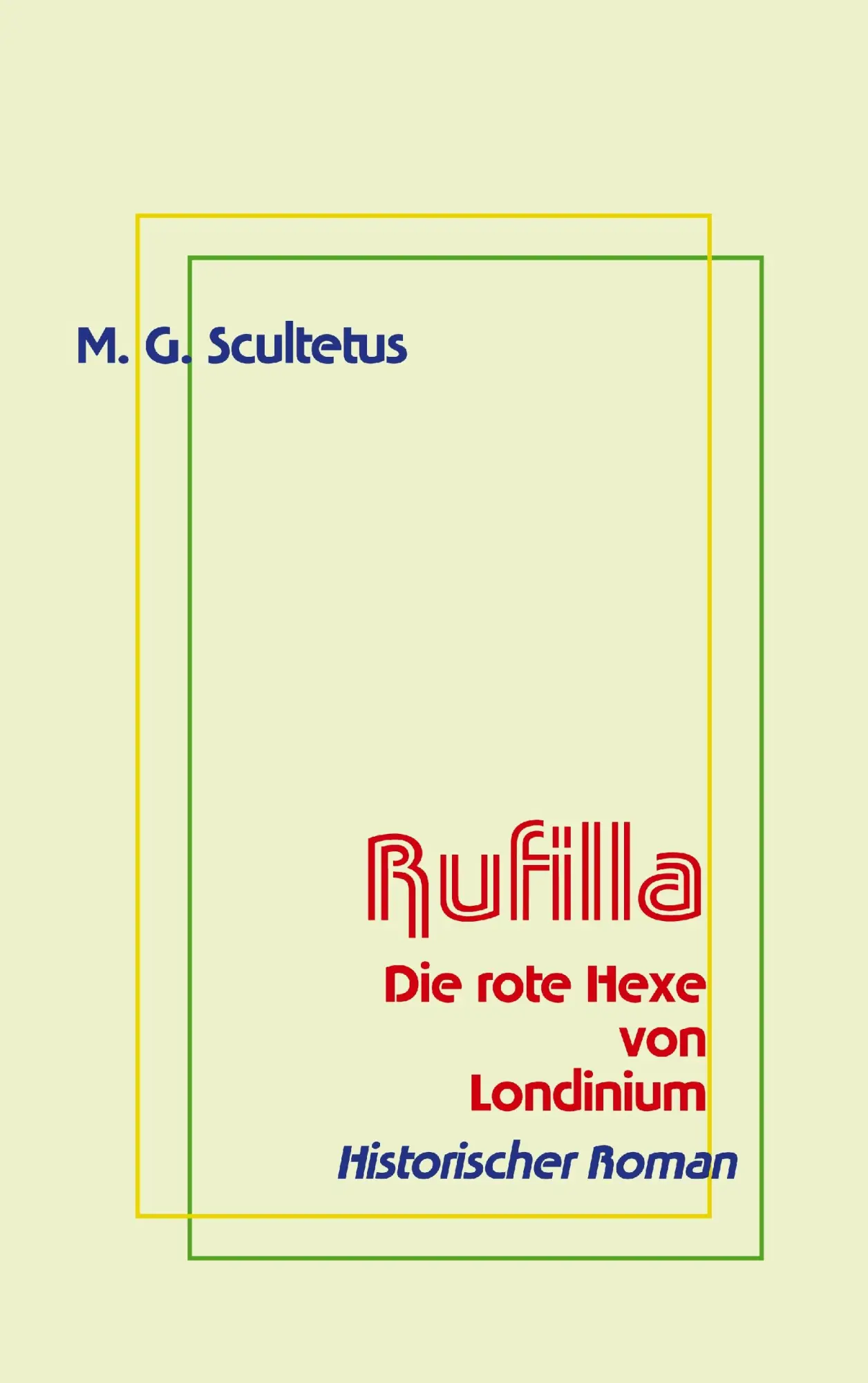 Rufilla: Die rote Hexe von Londinium