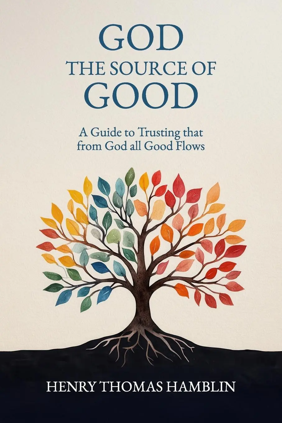 Cover: 9781068357947 | God, the Source of Good | Henry Thomas Hamblin | Taschenbuch | 2025