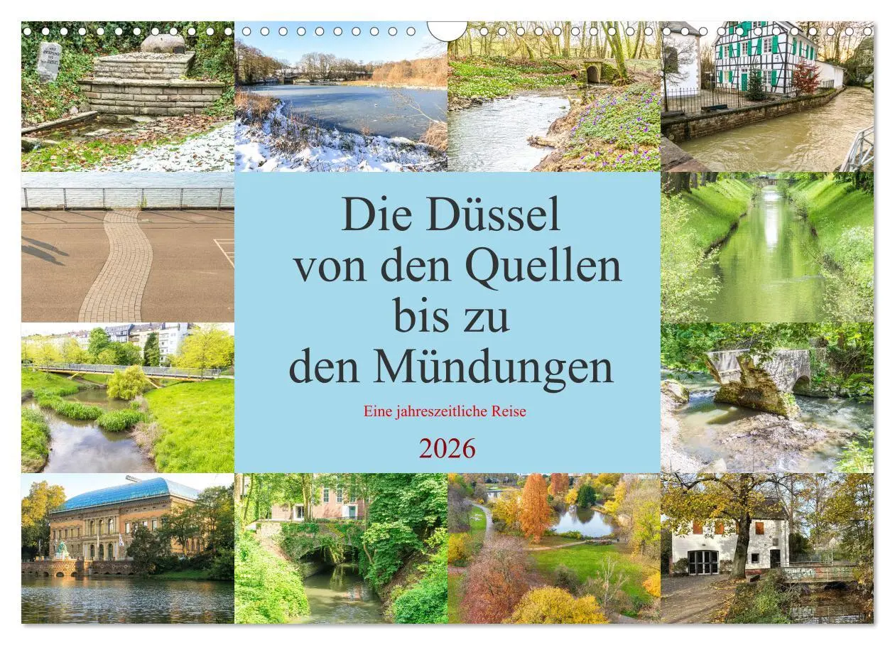Cover: 9783457467947 | Die Düssel von den Quellen bis zu den Mündungen (Wandkalender 2026...