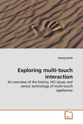 Cover: 9783639247947 | Exploring multi-touch interaction | Georg Kaindl | Taschenbuch | 2010