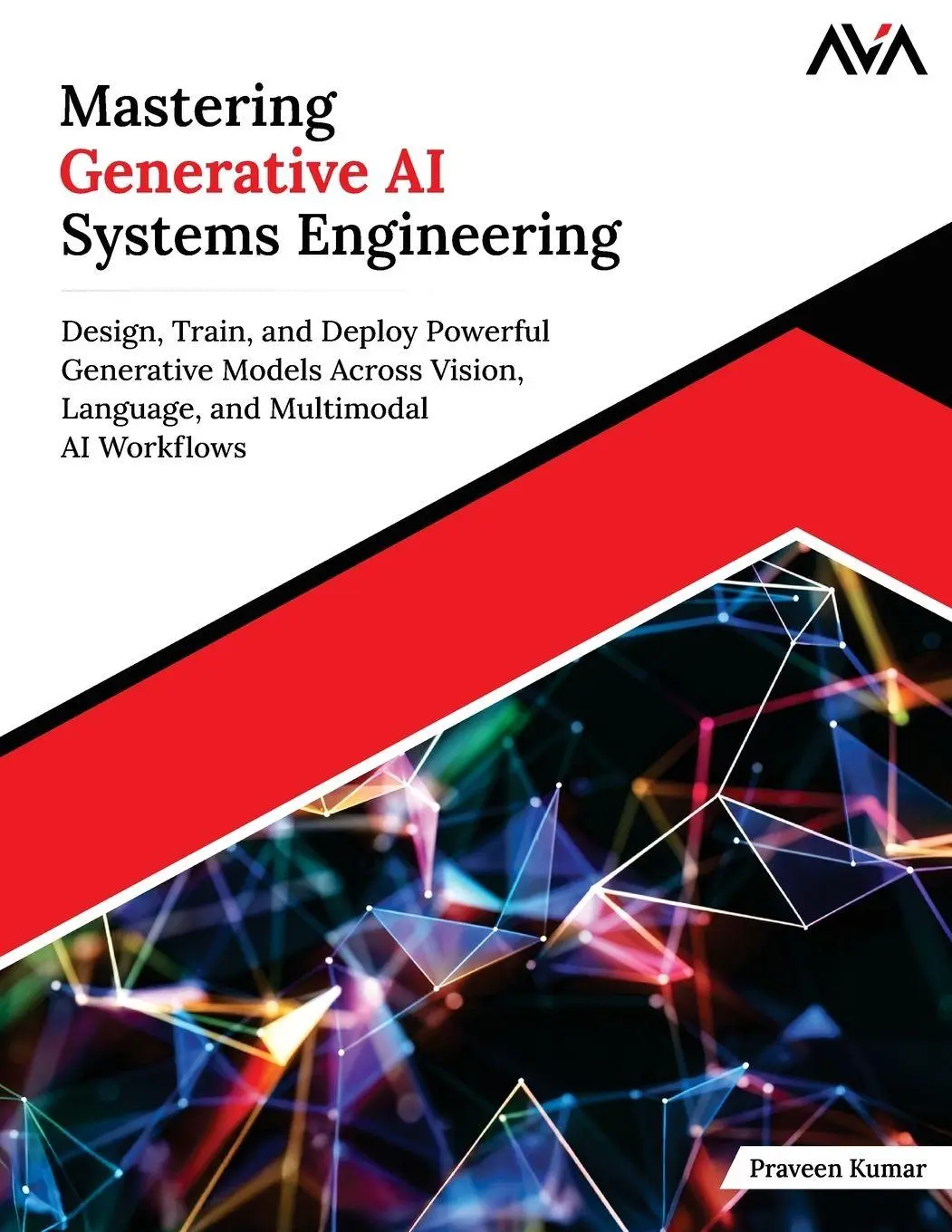 Cover: 9789349887947 | Mastering Generative AI Systems Engineering | Praveen Kumar | Buch