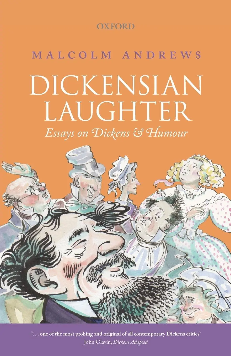 Cover: 9780198728047 | Dickensian Laughter | Essays on Dickens and Humour | Malcolm Andrews