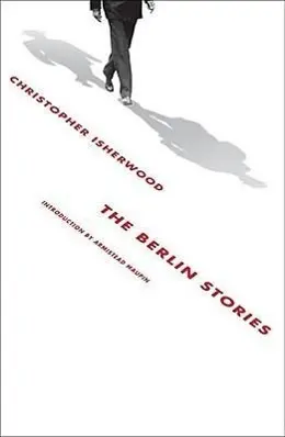 Cover: 9780811218047 | The Berlin Stories | Christopher Isherwood | Taschenbuch | 410 S.