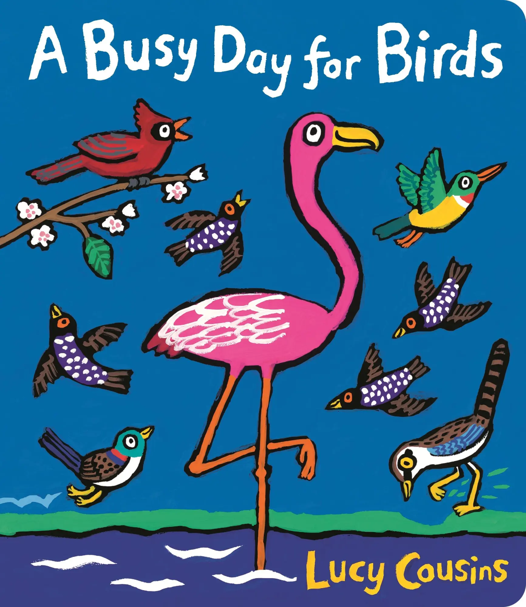 Cover: 9781406378047 | A Busy Day for Birds | Lucy Cousins | Buch | Papp-Bilderbuch | 2018