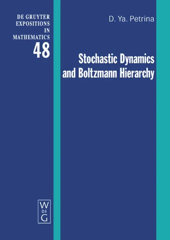 Cover: 9783110208047 | Stochastic Dynamics and Boltzmann Hierarchy | Dmitri Ya. Petrina