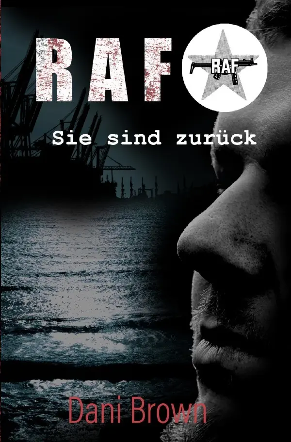 Cover: 9783753128047 | RAF | Sie sind zurück | Dani Brown | Taschenbuch | 464 S. | Deutsch