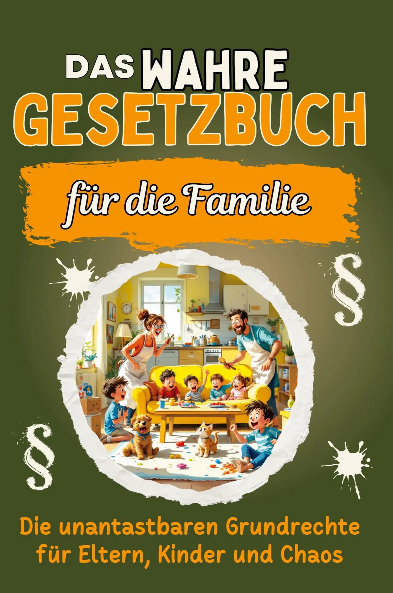 Cover: 9783759168047 | Das wahre Gesetzbuch für die Familie | Zoe Schmitz | Taschenbuch