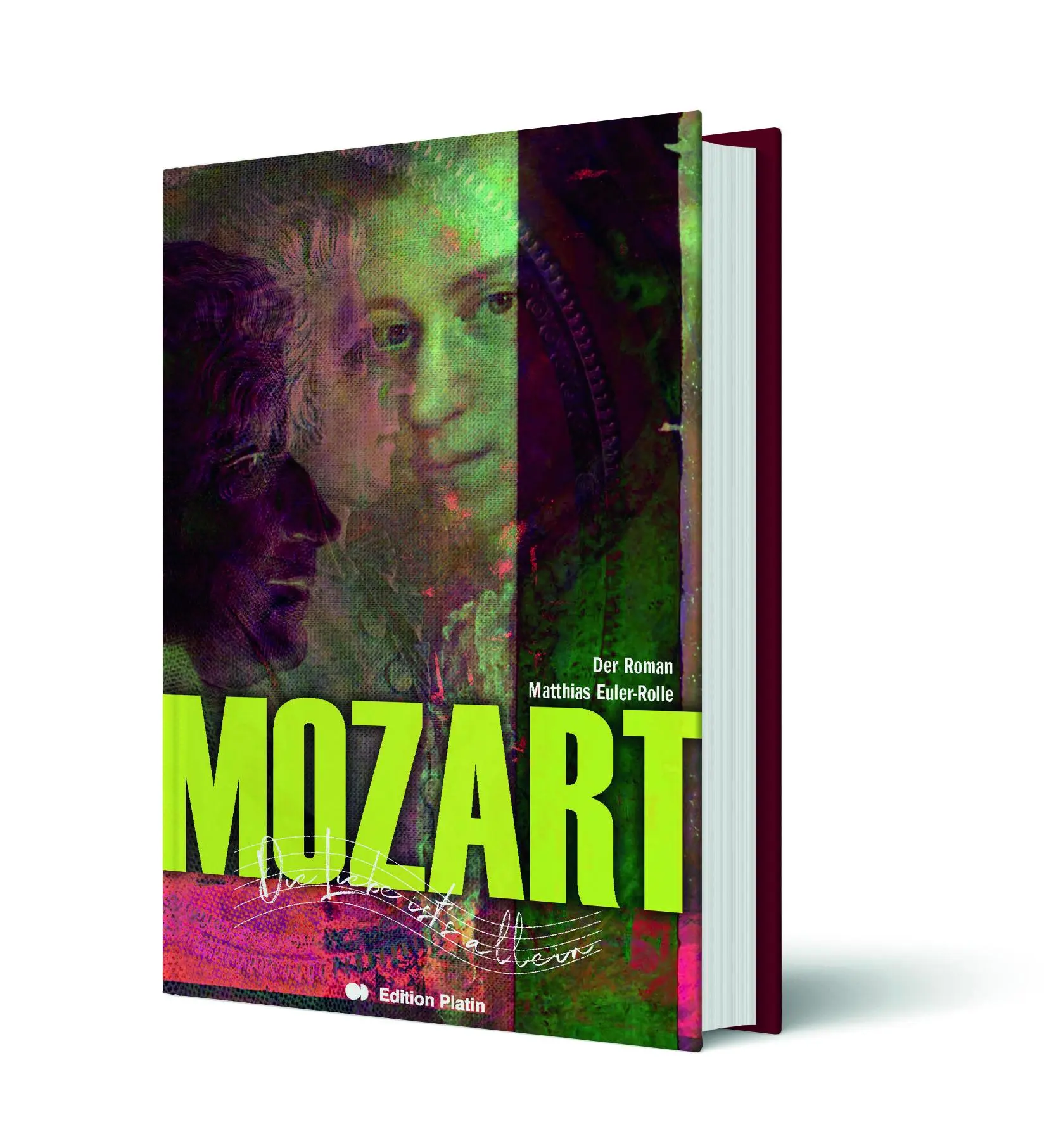 Cover: 9783903538047 | Mozart - Der Roman | Die Liebe ist's allein | Matthias Euler-Rolle