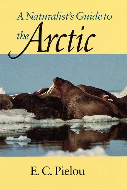 Cover: 9780226668147 | A Naturalist's Guide to the Arctic | E C Pielou | Taschenbuch | 1995