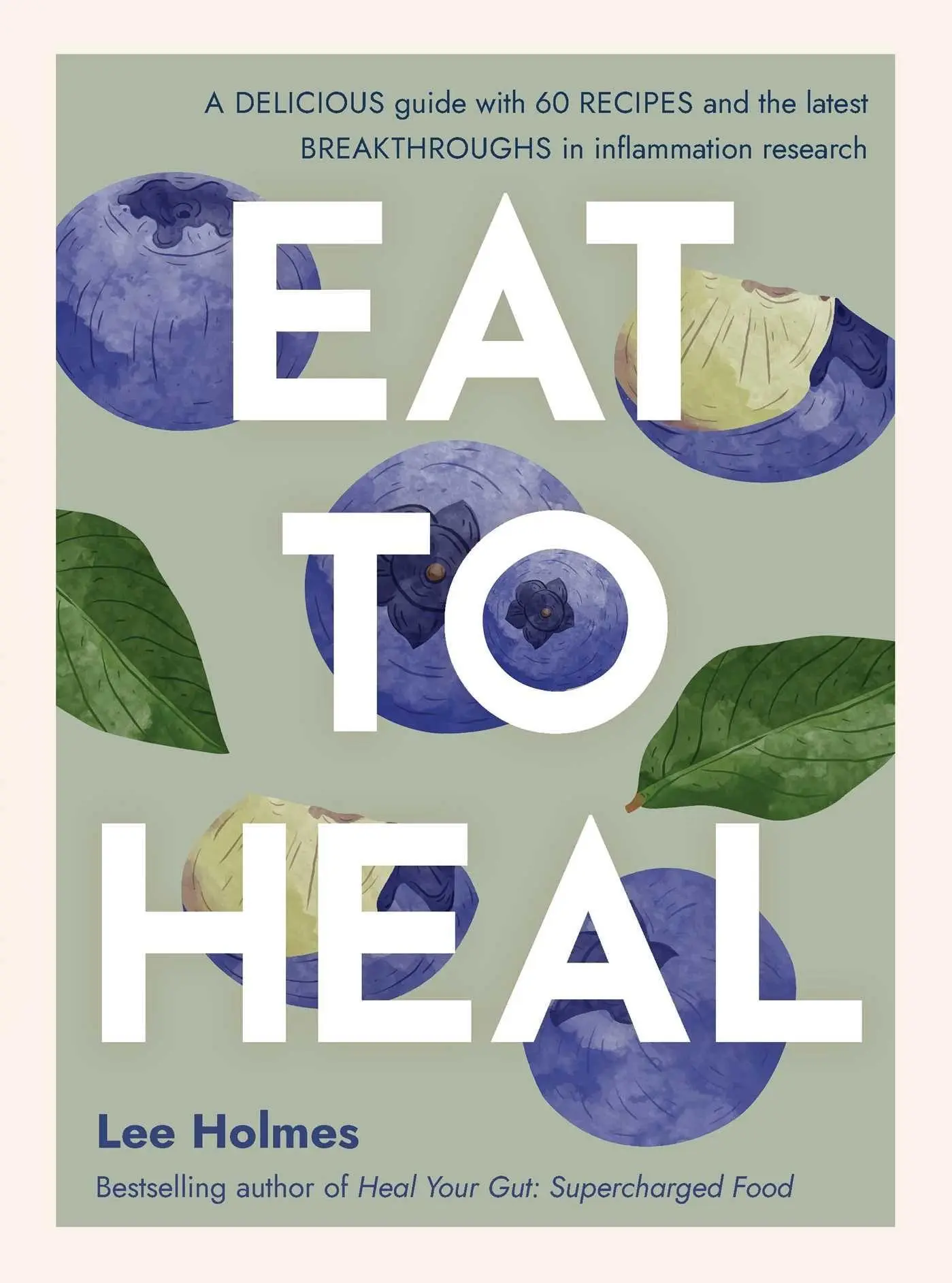 Cover: 9781922468147 | Eat to Heal | Lee Holmes | Taschenbuch | Englisch | 2026