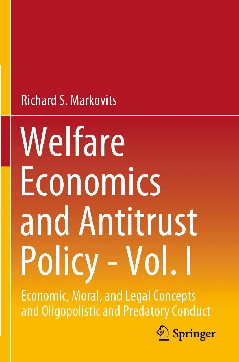 Cover: 9783030798147 | Welfare Economics and Antitrust Policy - Vol. I | Richard S. Markovits
