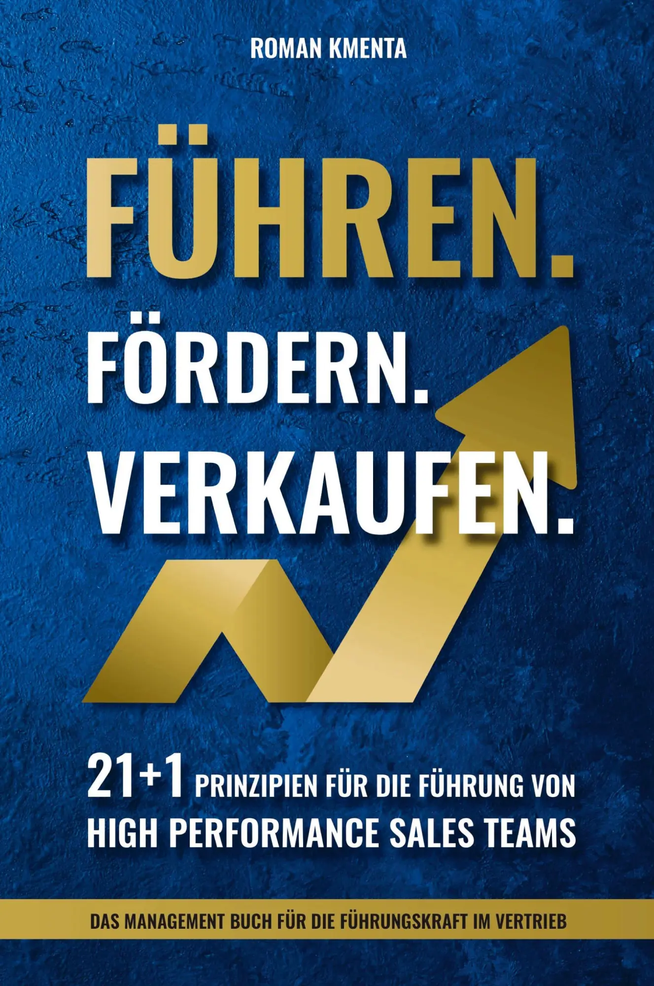 Cover: 9783903528147 | Führen. Fördern. Verkaufen. | Roman Kmenta | Taschenbuch | 228 S.