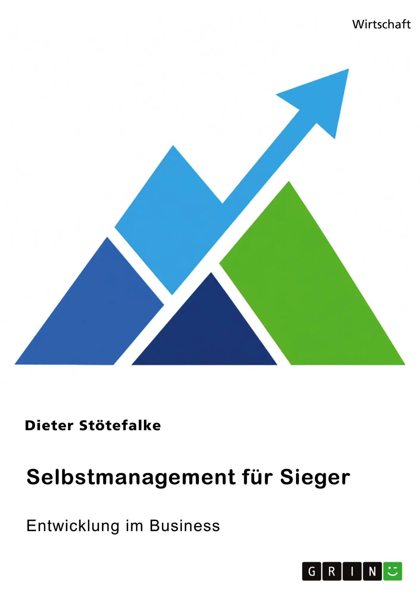 Cover: 9783389198247 | Selbstmanagement für Sieger | Entwicklung im Business | Stötefalke