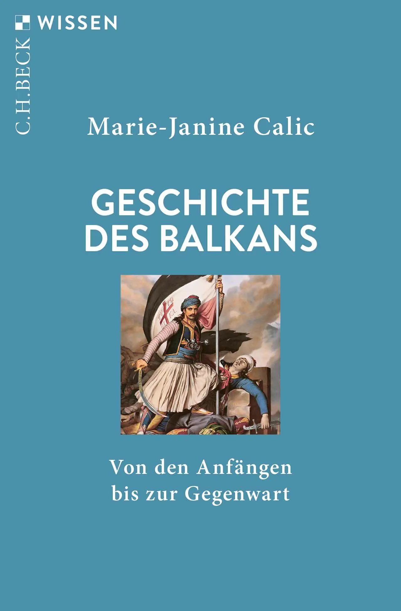 Cover: 9783406848247 | Geschichte des Balkans | Von den Anfängen bis zur Gegenwart | Calic