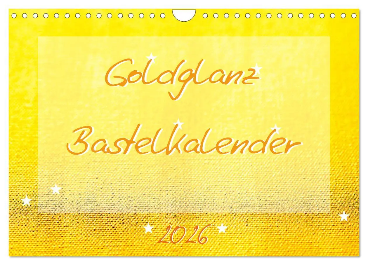 Cover: 9783457718247 | Goldglanz Bastelkalender (Wandkalender 2026 DIN A4 quer), CALVENDO...
