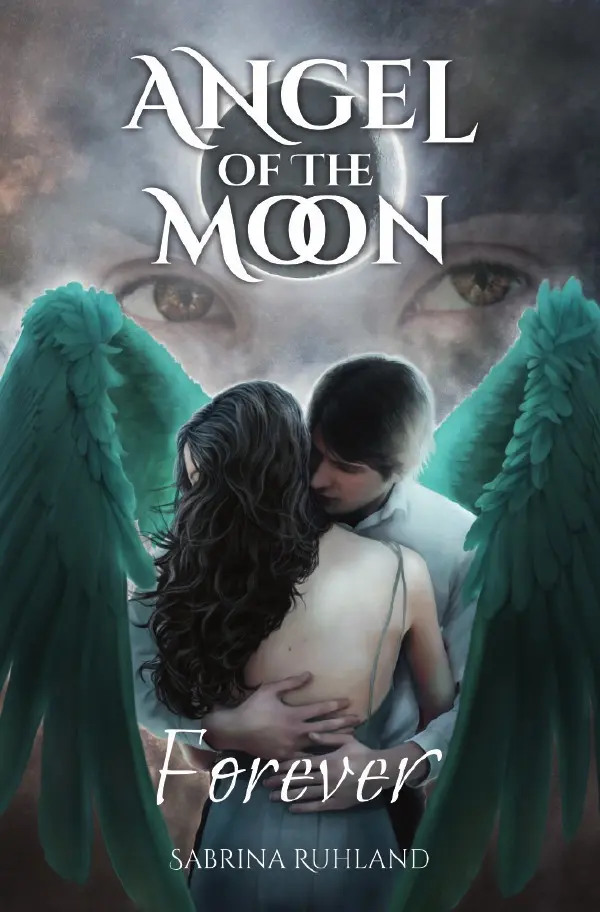Cover: 9783565008247 | Angel of the Moon - Forever | Sabrina Ruhland | Taschenbuch | 292 S.