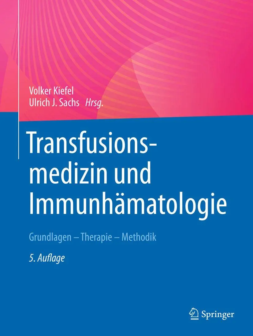 Cover: 9783662718247 | Transfusionsmedizin und Immunhämatologie | Volker Kiefel (u. a.)