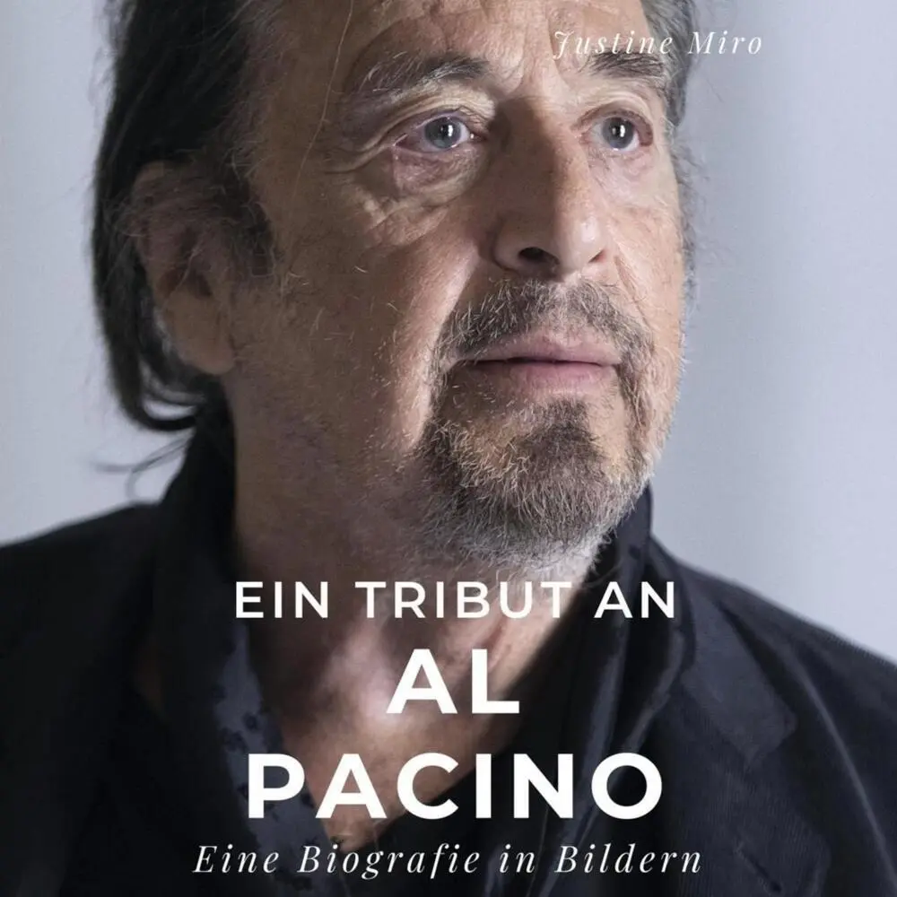 Cover: 9783750518247 | Ein Tribut an Al Pacino | Eine Biografie in Bildern | Justin Miro