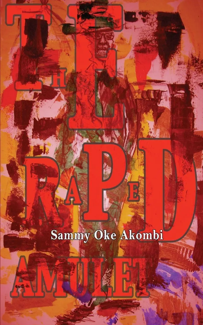 Cover: 9789956558247 | The Raped Amulet | Sammy Oke Akombi | Taschenbuch | Englisch | 2008