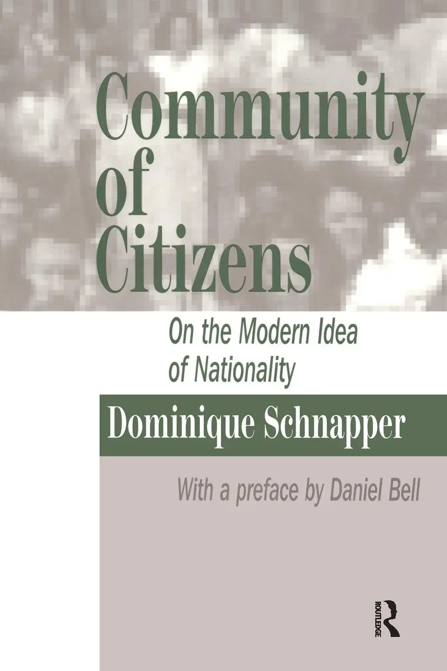 Cover: 9781138508347 | Community of Citizens | On the Modern Idea of Nationality | Schnapper